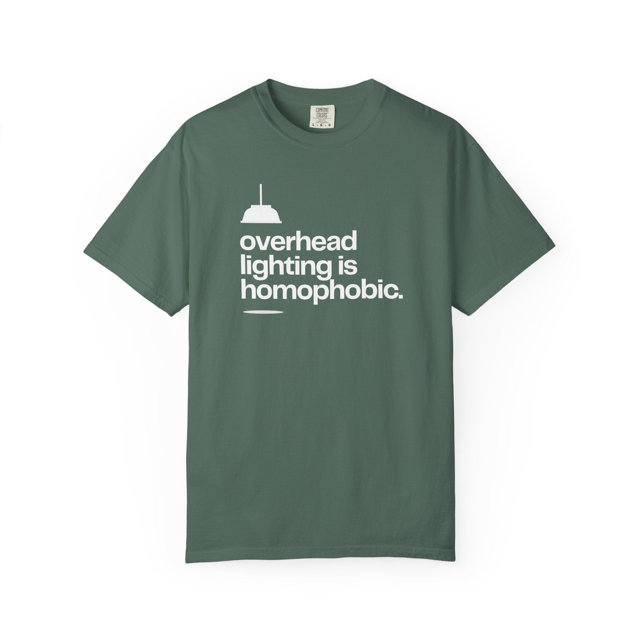 Overhead Lighting is Homophobic T-Shirt