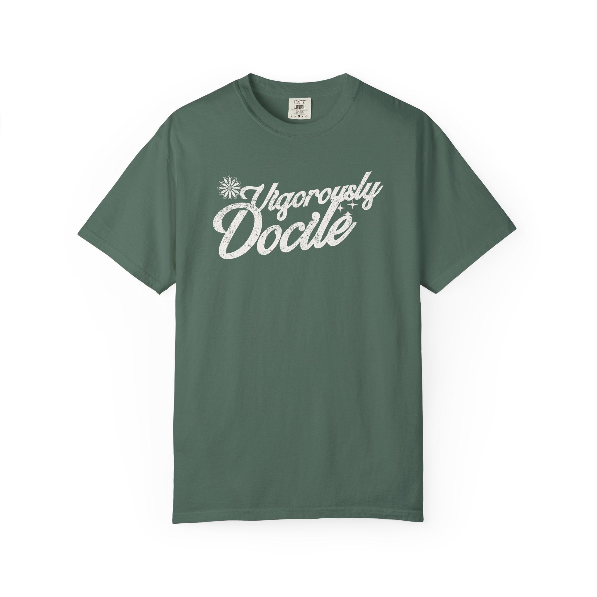 Vigorously Docile T-Shirt